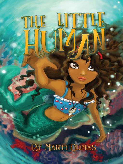 Title details for The Little Human by Marti Dumas - Available